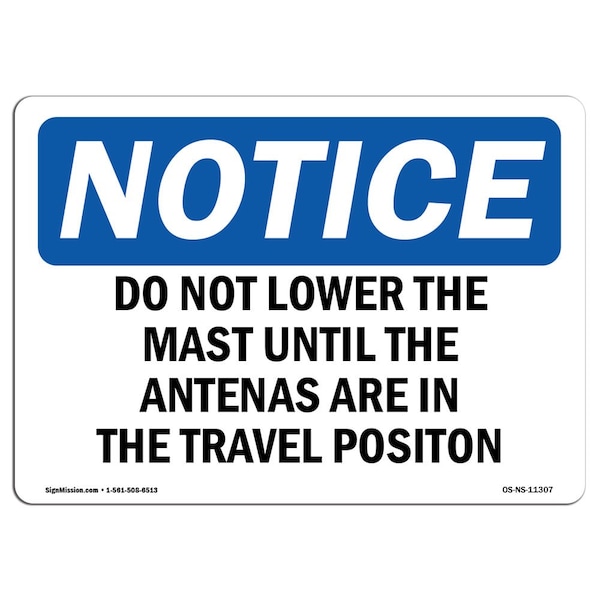 OSHA Notice Sign, 3.5" Height, Do Not Lower The Mast Until The Antennas Sign, Landscape, 10PK